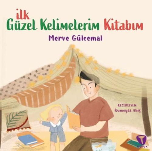 İlk Güzel Kelimelerim Kitabım | Kitap Ambarı