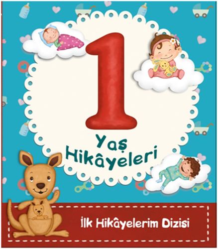 İlk Hikayelerim Dizisi: 1 Yaş Hikayeleri | Kitap Ambarı