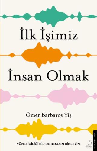 İlk İşimiz İnsan Olmak | Kitap Ambarı