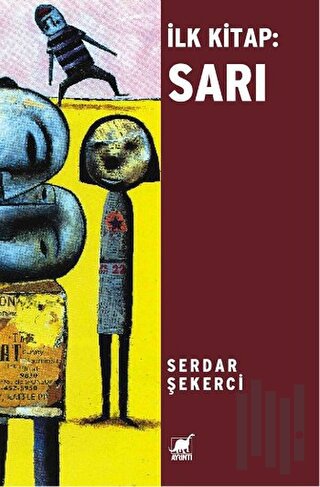 İlk Kitap: Sarı | Kitap Ambarı