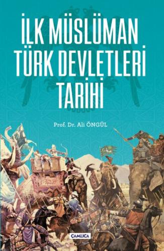 İlk Müslüman Türk Devletleri Tarihi | Kitap Ambarı