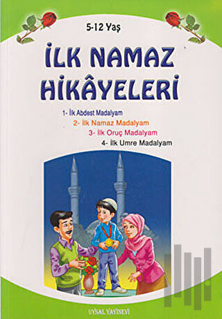 İlk Namaz Hikayeleri (Küçük Boy) | Kitap Ambarı