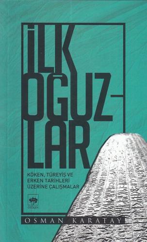 İlk Oğuzlar | Kitap Ambarı