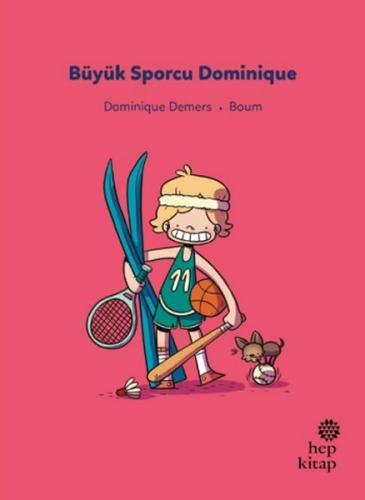 İlk Okuma Hikayeleri: Büyük Sporcu Dominique | Kitap Ambarı