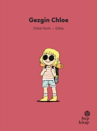 İlk Okuma Hikayeleri: Gezgin Chloe | Kitap Ambarı