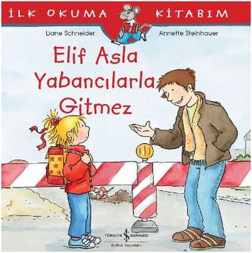 Elif Asla Yabancılarla Gitmez | Kitap Ambarı