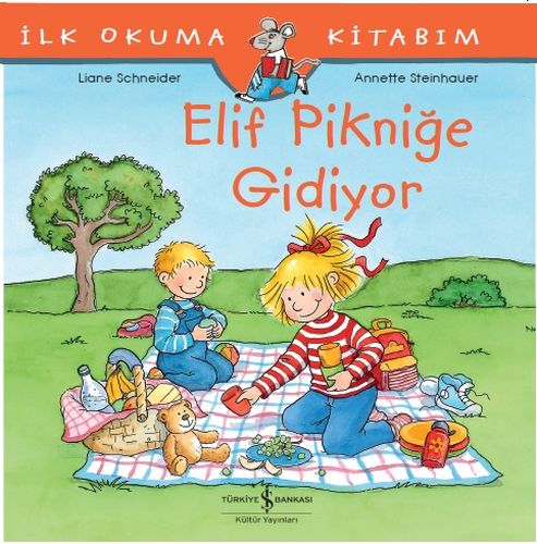 Elif Pikniğe Gidiyor - İlk Okuma Kitabım | Kitap Ambarı