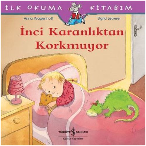 İnci Karanlıktan Korkmuyor - İlk Okuma Kitabım | Kitap Ambarı