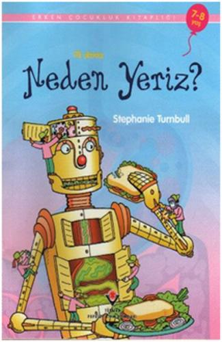 İlk Okuma - Neden Yeriz? | Kitap Ambarı