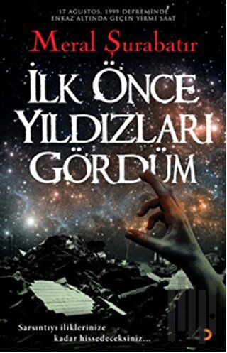 İlk Önce Yıldızları Gördüm | Kitap Ambarı