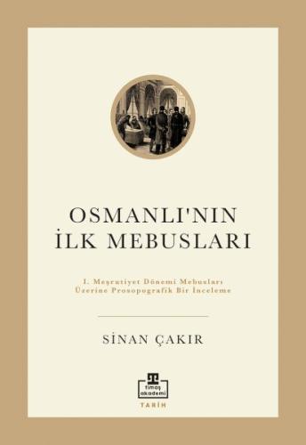 İlk Osmanlı Mebusları | Kitap Ambarı