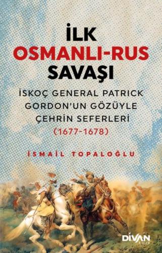 İlk Osmanlı - Rus Savaşı | Kitap Ambarı