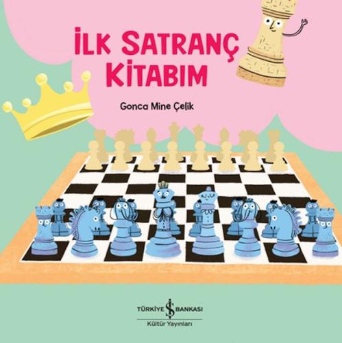 İlk Satranç Kitabım | Kitap Ambarı