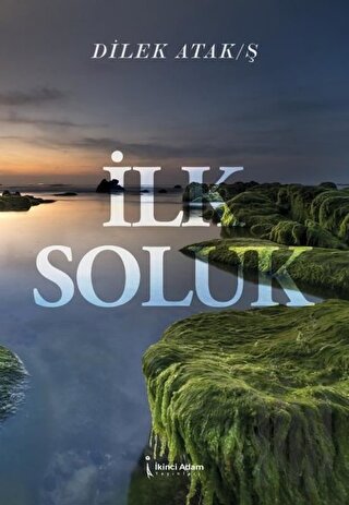 İlk Soluk | Kitap Ambarı