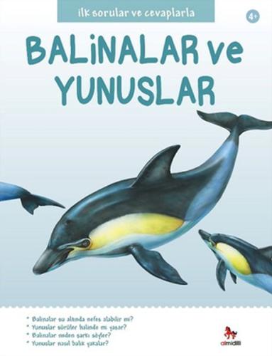 İlk Sorular ve Cevaplarla: Balinalar ve Yunuslar | Kitap Ambarı