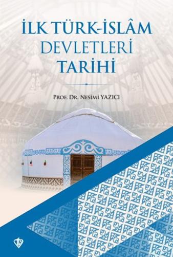 İlk Türk-İslam Devletleri Tarihi | Kitap Ambarı