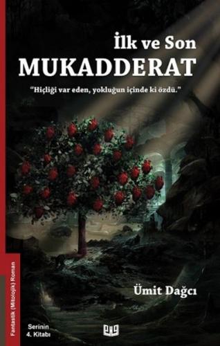 İlk ve Son Mukadderat | Kitap Ambarı