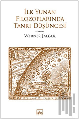 İlk Yunan Filozoflarında Tanrı Düşüncesi | Kitap Ambarı