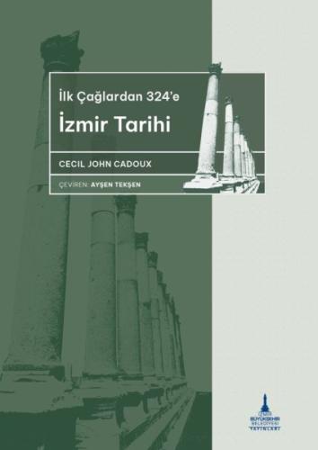 İlkçağlardan 324’e İzmir Tarihi | Kitap Ambarı