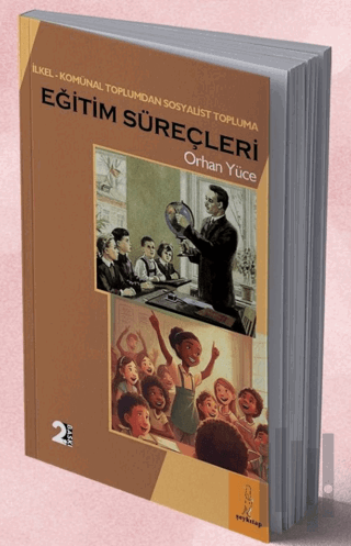 İlkel Komünal Toplumdan Köleci Topluma Eğitim Süreçleri | Kitap Ambarı