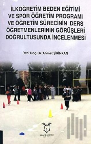 İlköğretim Beden Eğitimi ve Spor Öğretim Programı ve Öğretim Sürecinin