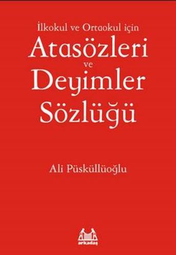 İlkokul ve Ortaokul İçin Atasözleri ve Deyimler Sözlüğü | Kitap Ambarı