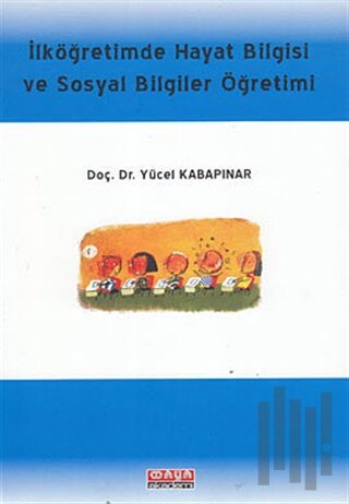 İlköğretimde Hayat Bilgisi ve Sosyal Bilgiler Öğretimi | Kitap Ambarı