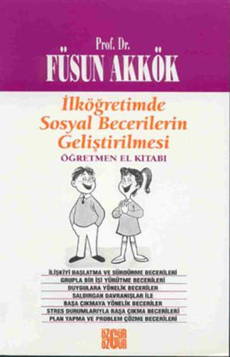 İlköğretimde Sosyal Becerilerin Geliştirilmesi | Kitap Ambarı