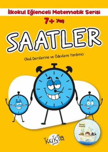 7+ Yaş İlkokul Eğlenceli Matematik Serisi - Saatler | Kitap Ambarı