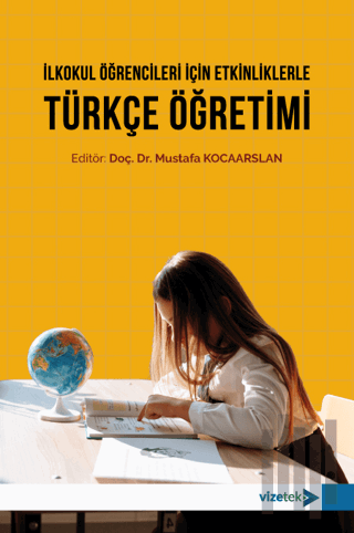 İlkokul Öğrencileri İçin Etkinliklerle Türkçe Öğretimi | Kitap Ambarı