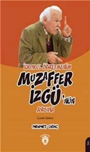 İlkokul Öğretmenim - Muzaffer İzgü'nün Anısına | Kitap Ambarı