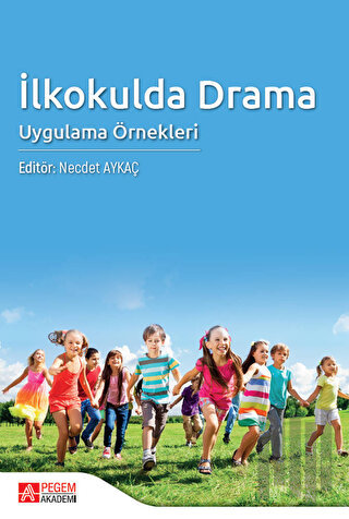 İlkokulda Drama Uygulama Örnekleri | Kitap Ambarı