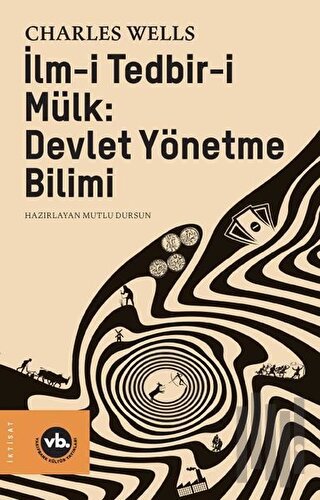 İlm-i Tedbir-i Mülk: Devlet Yönetme Bilimi | Kitap Ambarı