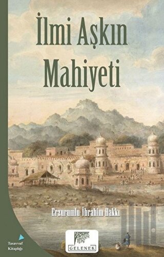 İlmi Aşkın Mahiyeti | Kitap Ambarı