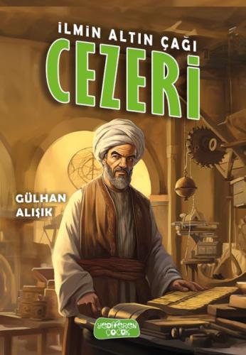 İlmin Altın Çağı Cezeri | Kitap Ambarı