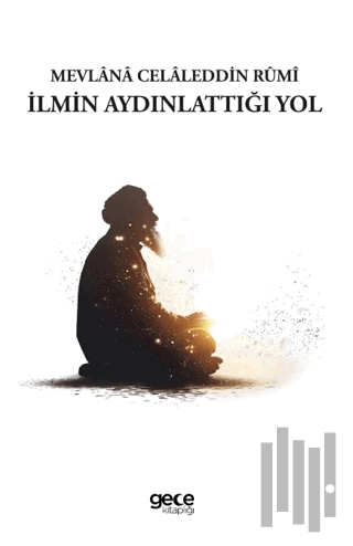 İlmin Aydınlattığı Yol | Kitap Ambarı