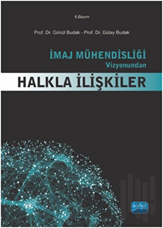 İmaj Mühendisliği Vizyonundan Halkla İlişkiler | Kitap Ambarı