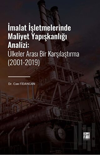 İmalat İşletmelerinde Maliyet Yapışkanlığı Analizi | Kitap Ambarı