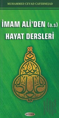 İmam Ali'den (A.S) Hayat Dersleri | Kitap Ambarı