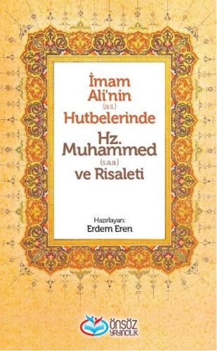 İmam Ali'nin (a.s.) Hutbelerinde Hz. Muhammed (S.a.a) ve Risaleti (Cil