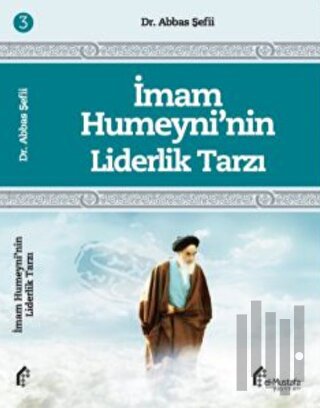 İmam Humeyni'nin Liderlik Tarzı | Kitap Ambarı