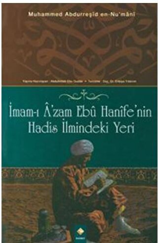 İmam-ı A’zam Ebu Hanife’nin Hadis İlmindeki Yeri | Kitap Ambarı