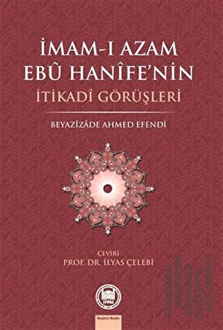 İmam-ı Azam Ebu Hanife’nin İtikadi Görüşleri | Kitap Ambarı