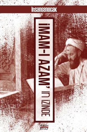 İmam-ı Azam'ın İzinde | Kitap Ambarı