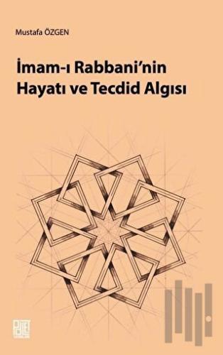 İmam-ı Rabbani'nin Hayatı ve Tecdid Algısı | Kitap Ambarı