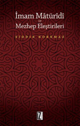 İmam Matüridi ve Mezhep Eleştirileri | Kitap Ambarı