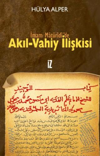 İmam Matüridi’de Akıl-Vahiy İlişkisi | Kitap Ambarı