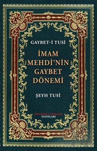 İmam Mehdi'nin Gaybet Dönemi (Gaybet-i Tusi) | Kitap Ambarı