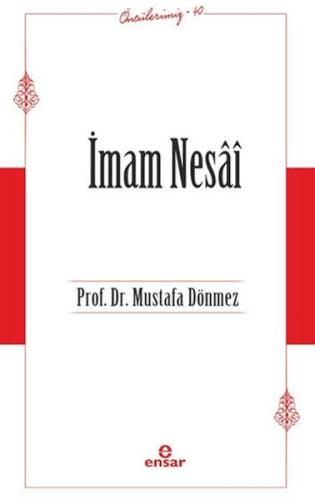 İmam Nesai (Öncülerimiz-40) | Kitap Ambarı