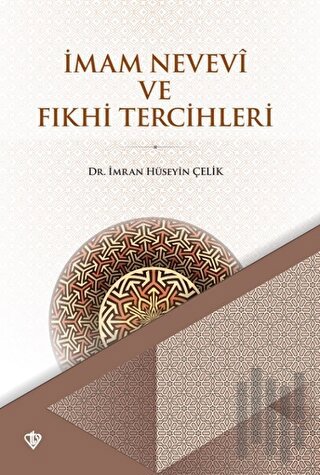 İmam Nevevi ve Fıkhi Tercihleri | Kitap Ambarı